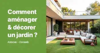 Illustration de Comment aménager et décorer un jardin ?